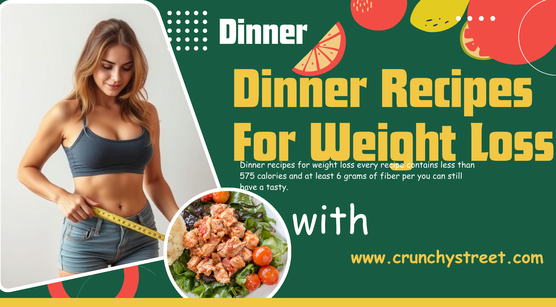 https://www.crunchystreet.com/dinner/dinner-recipes-for-weight-loss